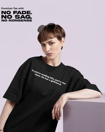 Too Close Tee | Unisex Regular Fit | 100% Cotton | 270 GSM